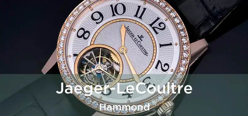 Jaeger-LeCoultre Hammond