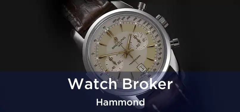 Watch Broker Hammond